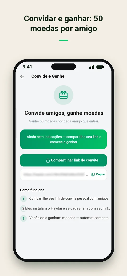 Convidar e ganhar: 50 moedas por amigo — Haydai