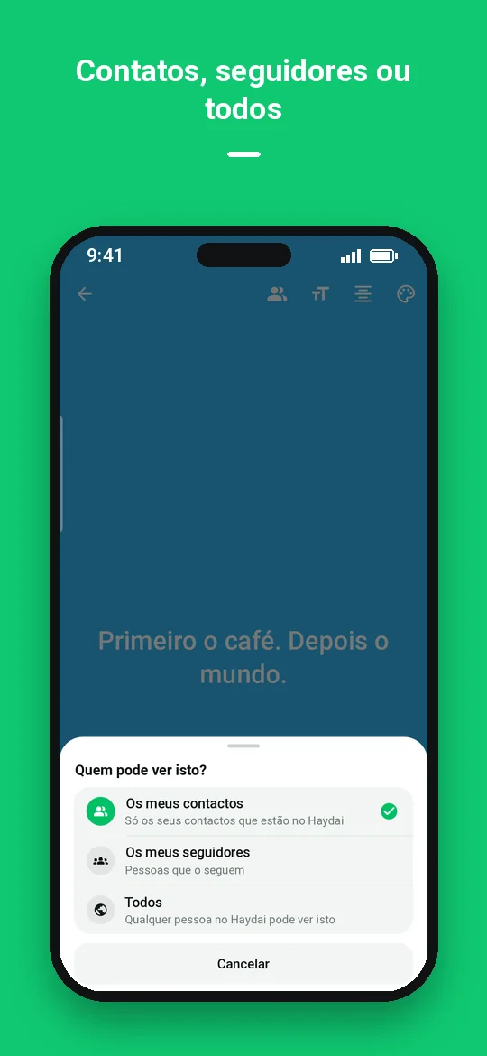 Contatos, seguidores ou todos — Haydai