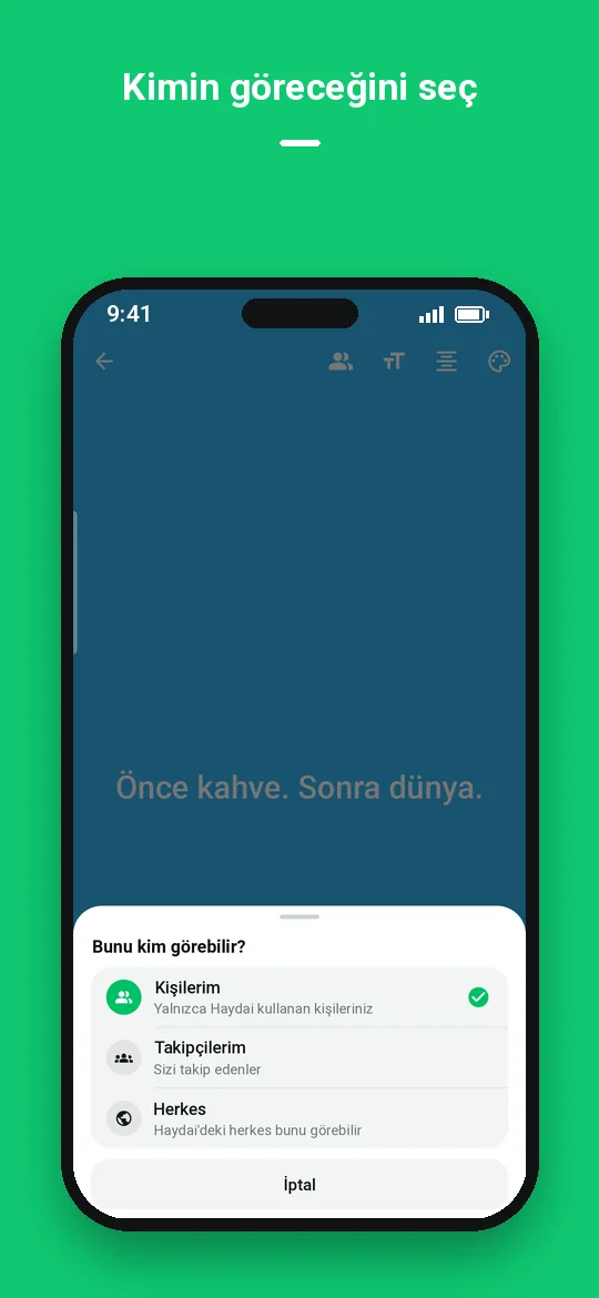 Kimin göreceğini seç — Haydai